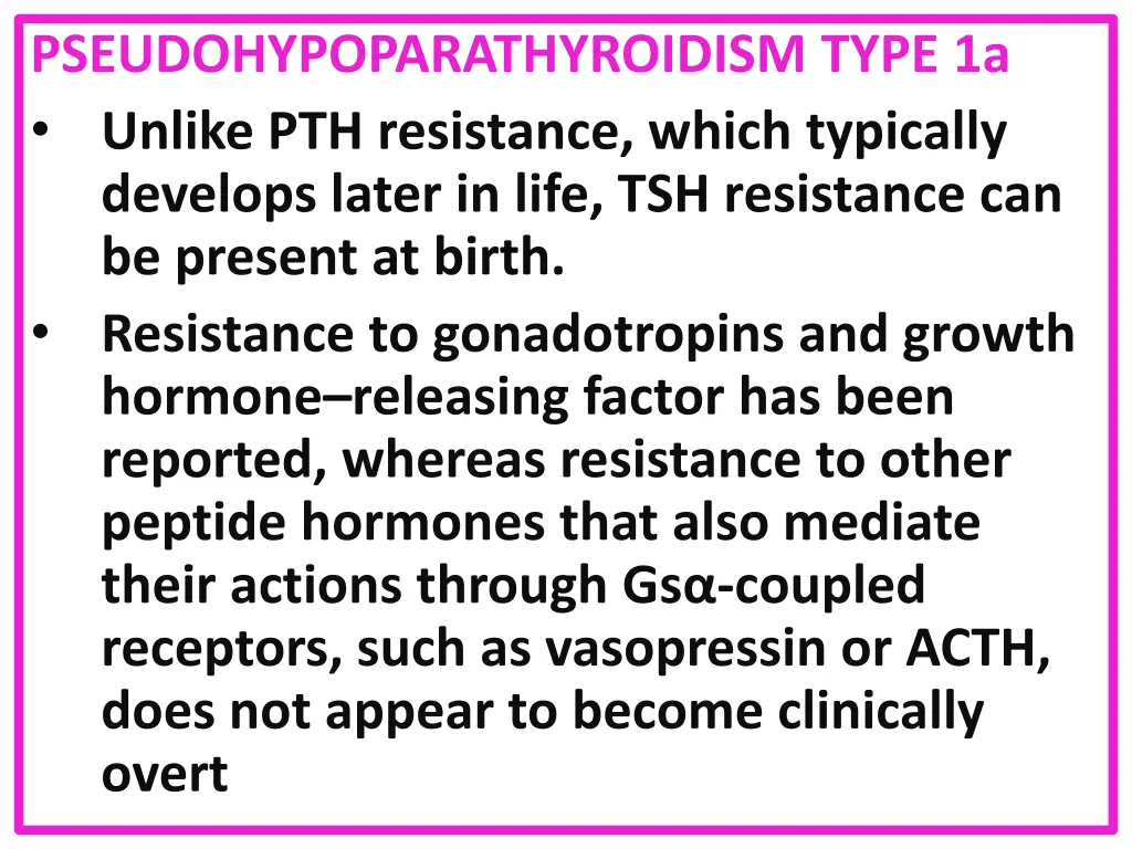 pseudohypoparathyroidism type 1a unlike