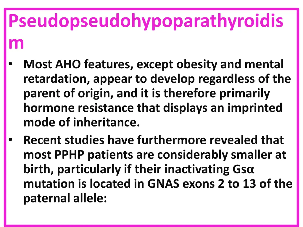 pseudopseudohypoparathyroidis m most aho features