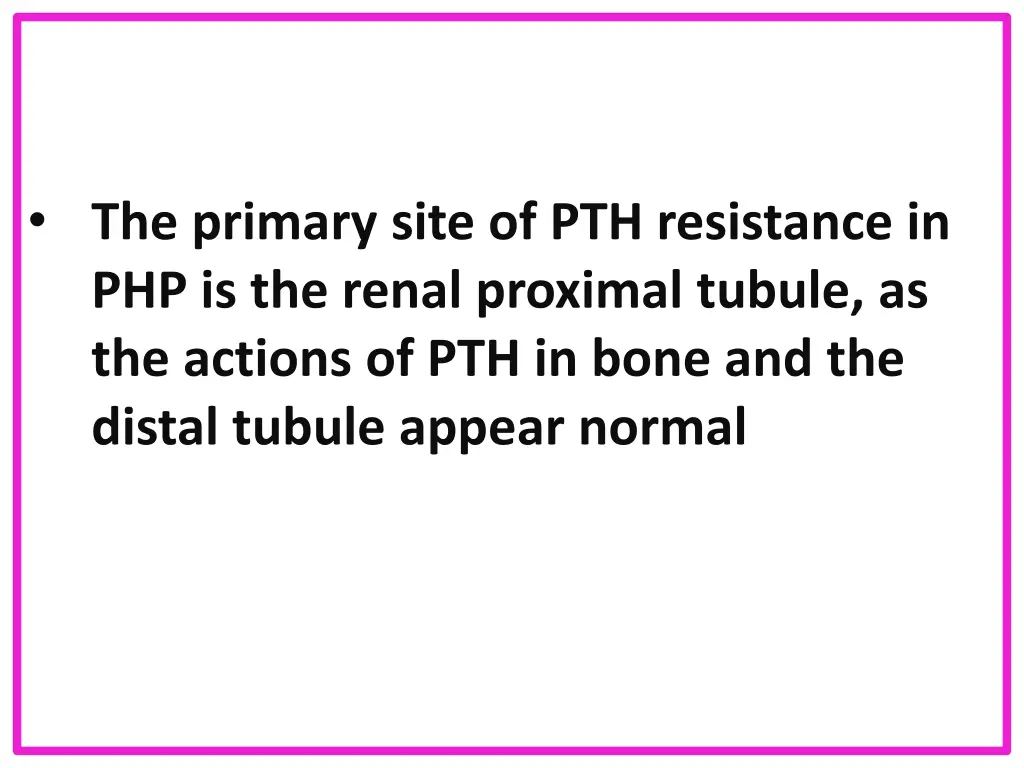 the primary site of pth resistance