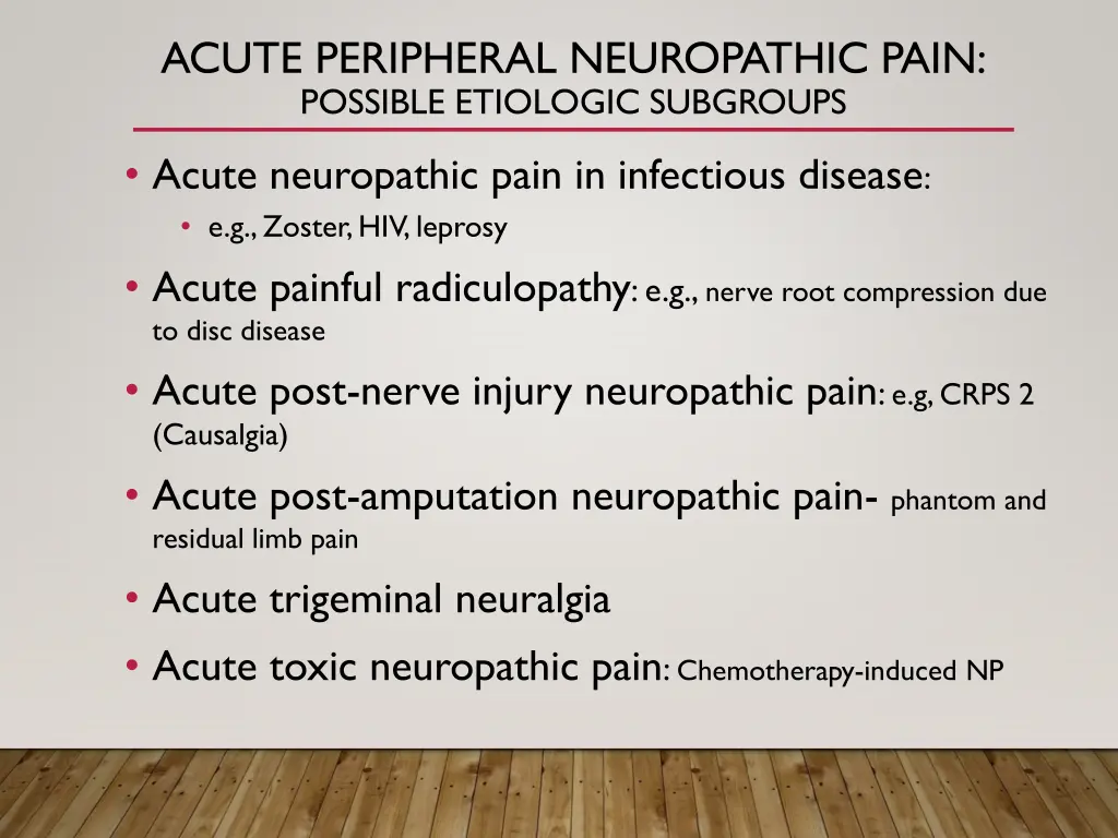 acute peripheral neuropathic pain possible