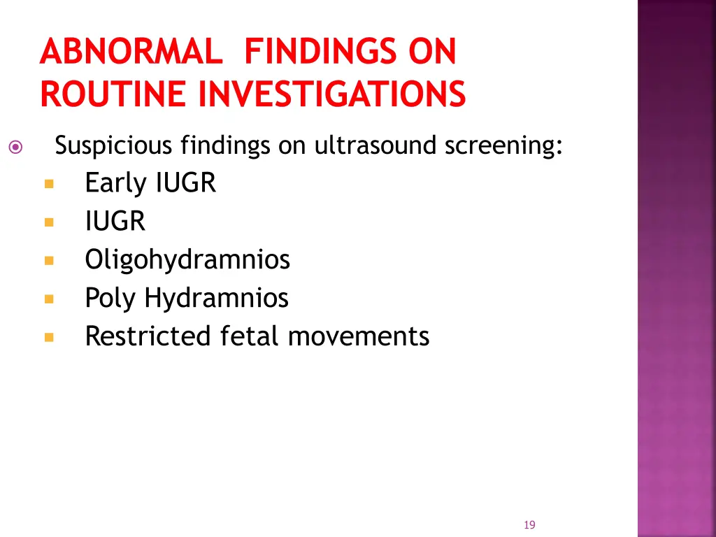 abnormal findings on routine investigations