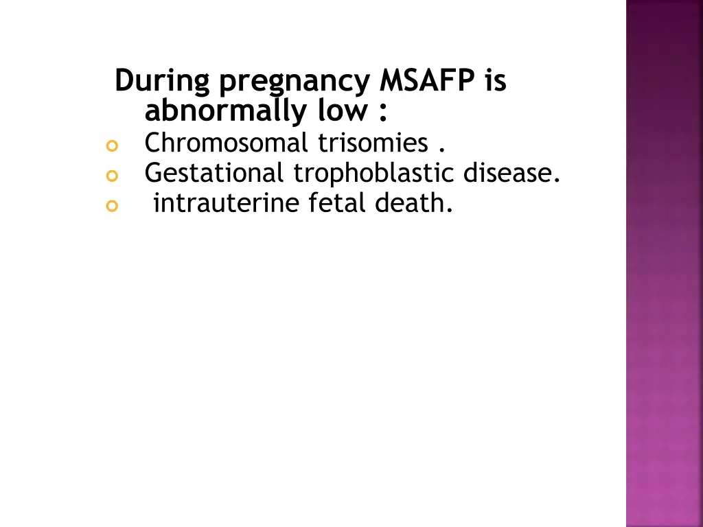 during pregnancy msafp is abnormally