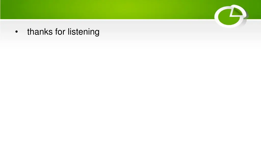 thanks for listening