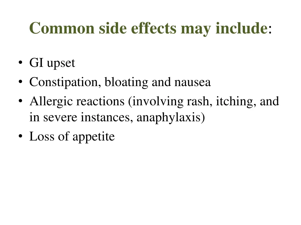common side effects may include
