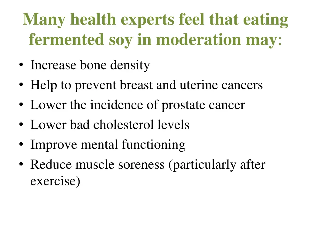 many health experts feel that eating fermented