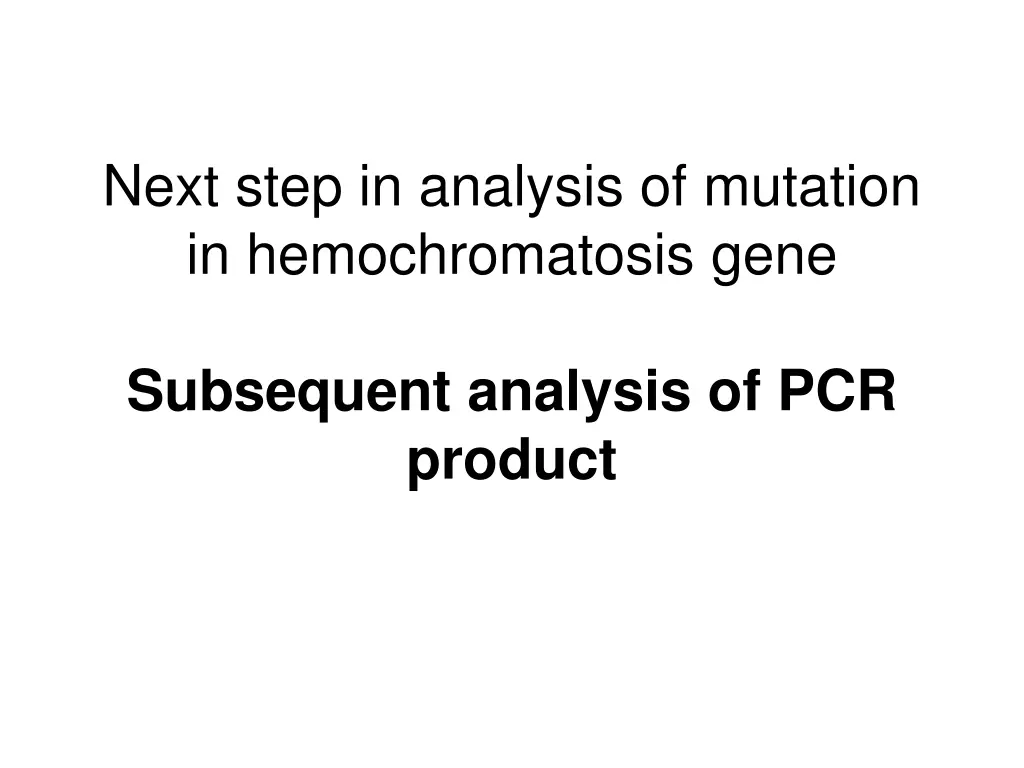 next step in analysis of mutation