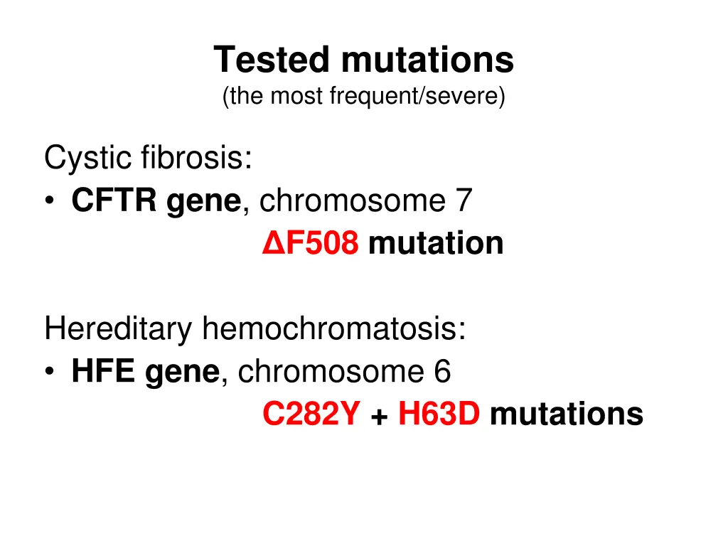 tested mutations the most frequent severe