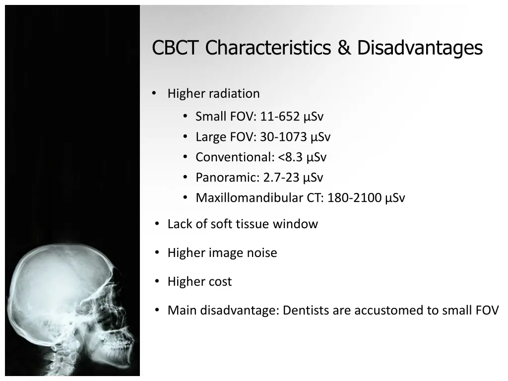cbct characteristics disadvantages
