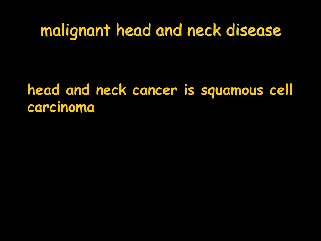 malignant head and neck disease 2