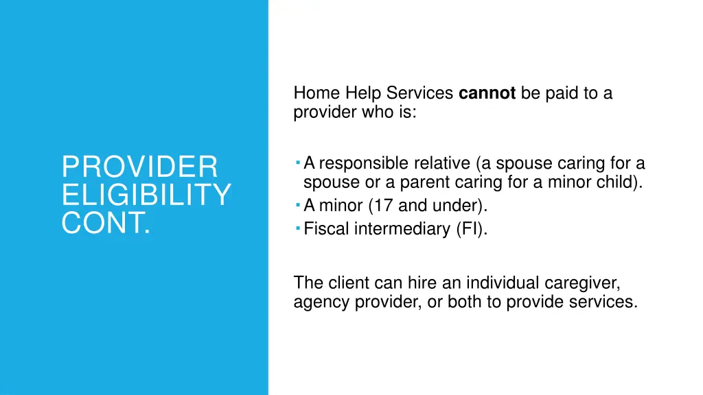 home help services cannot be paid to a provider