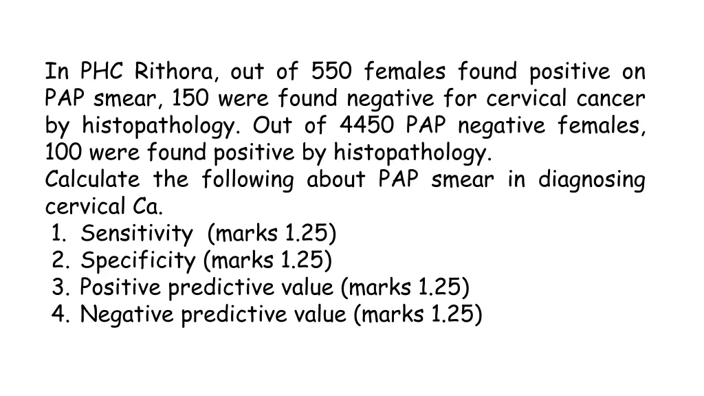 in phc rithora out of 550 females found positive