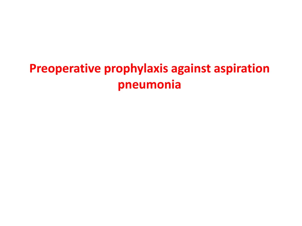 preoperative prophylaxis against aspiration