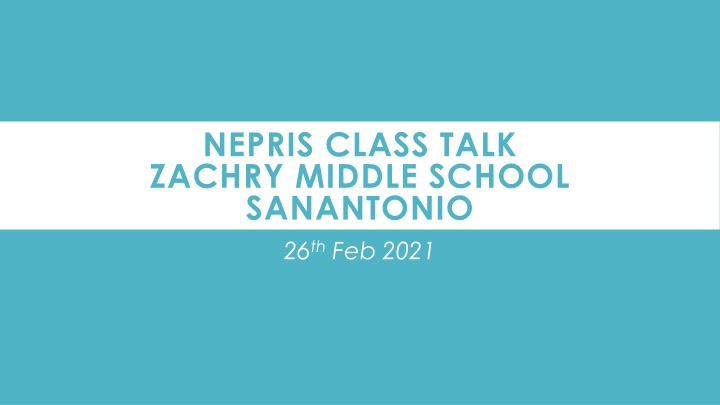 nepris class talk zachry middle school sanantonio