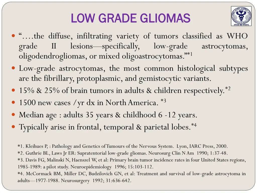 low grade gliomas low grade gliomas