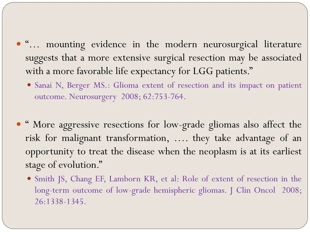 mounting evidence in the modern neurosurgical