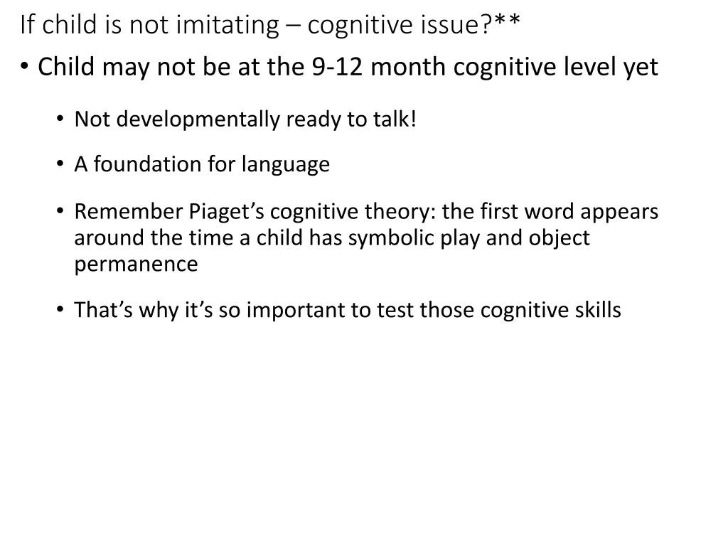 if child is not imitating cognitive issue child