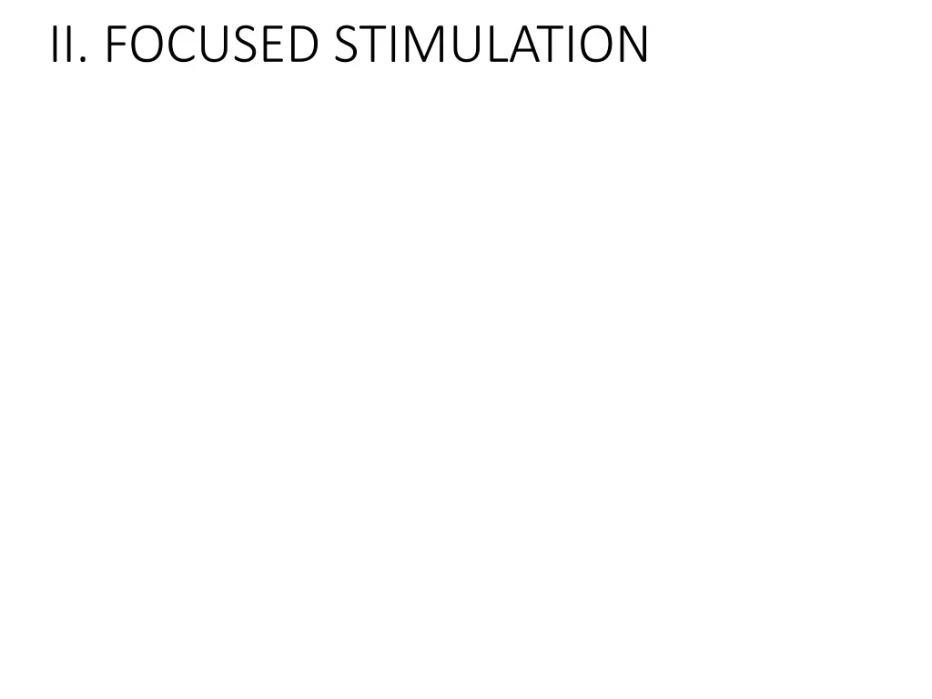 ii focused stimulation