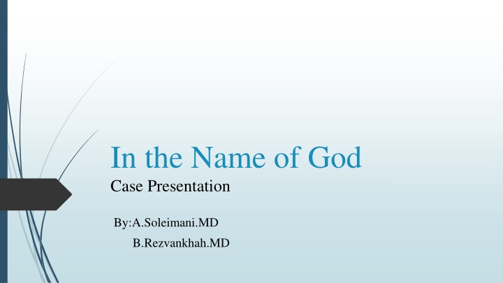 in the name of god case presentation