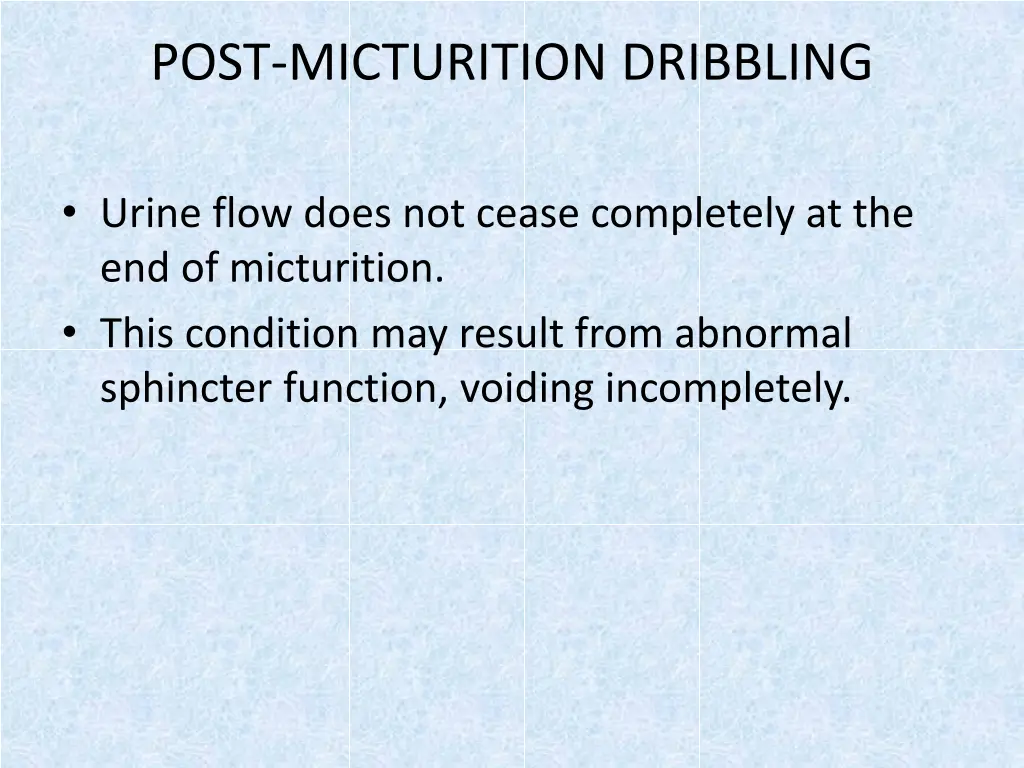 post micturition dribbling