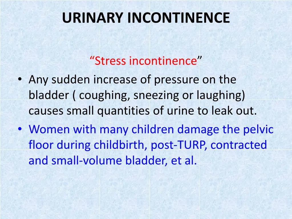 urinary incontinence 1
