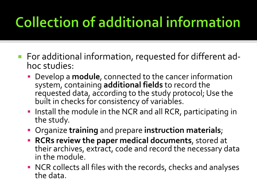 for additional information requested