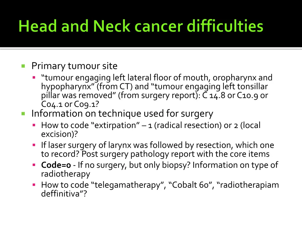 primary tumour site tumour engaging left lateral