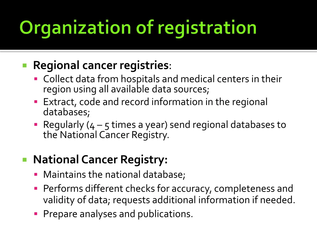 regional cancer registries collect data from