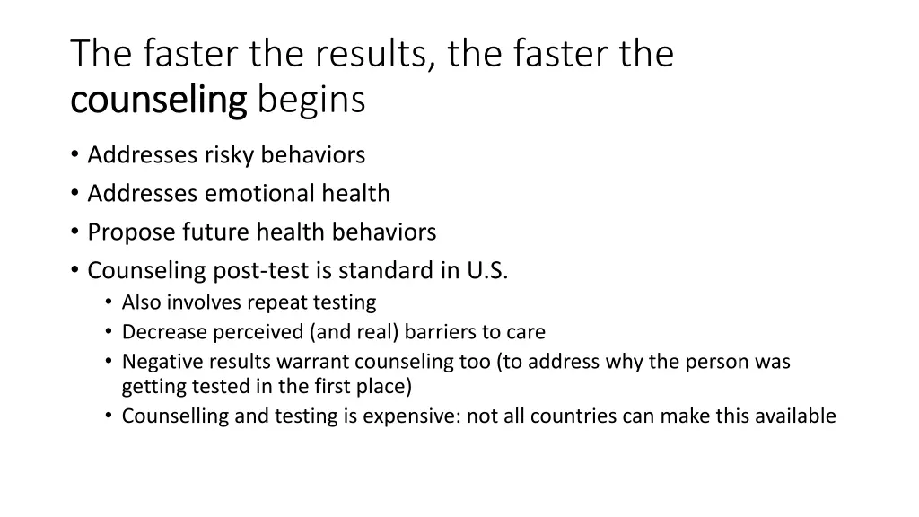 the faster the results the faster the counseling