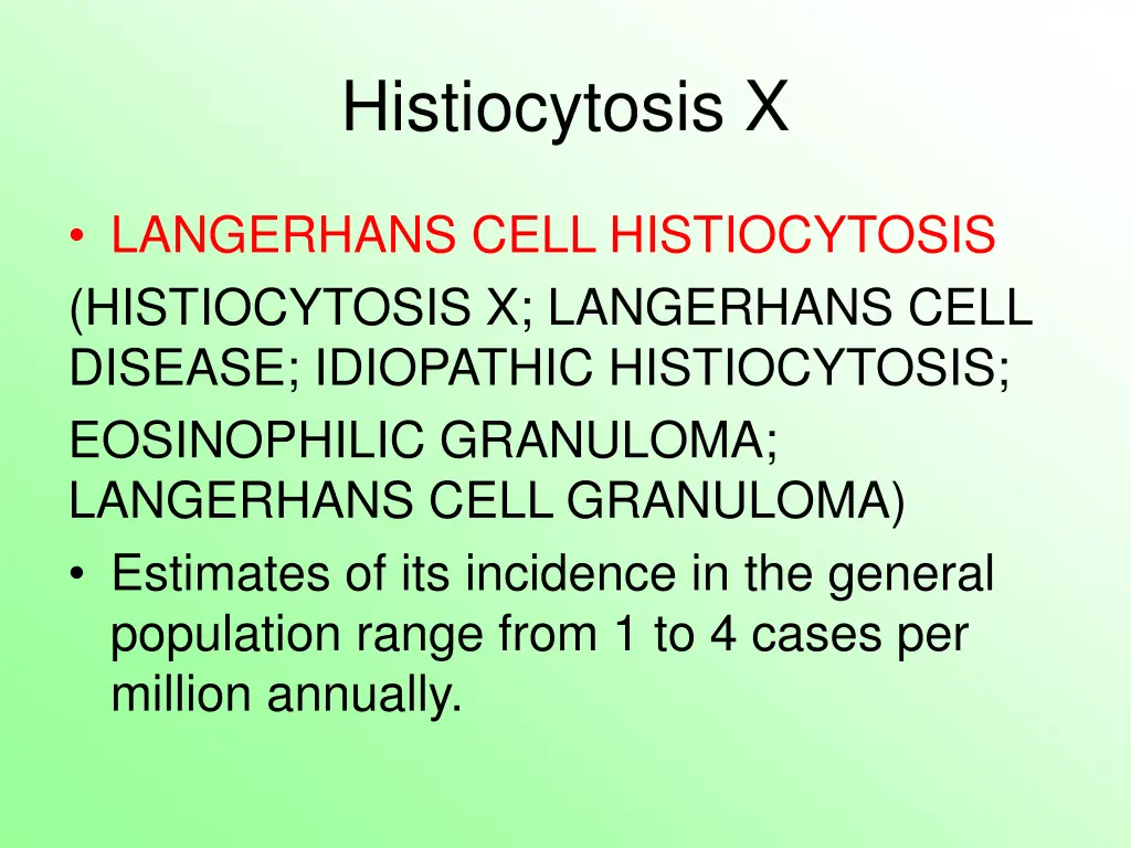 histiocytosis x 1