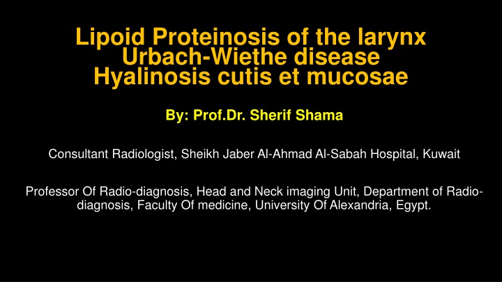 lipoid proteinosis of the larynx urbach wiethe