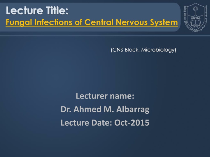 lecture title fungal infections of central