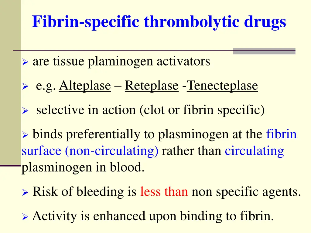 fibrin specific thrombolytic drugs