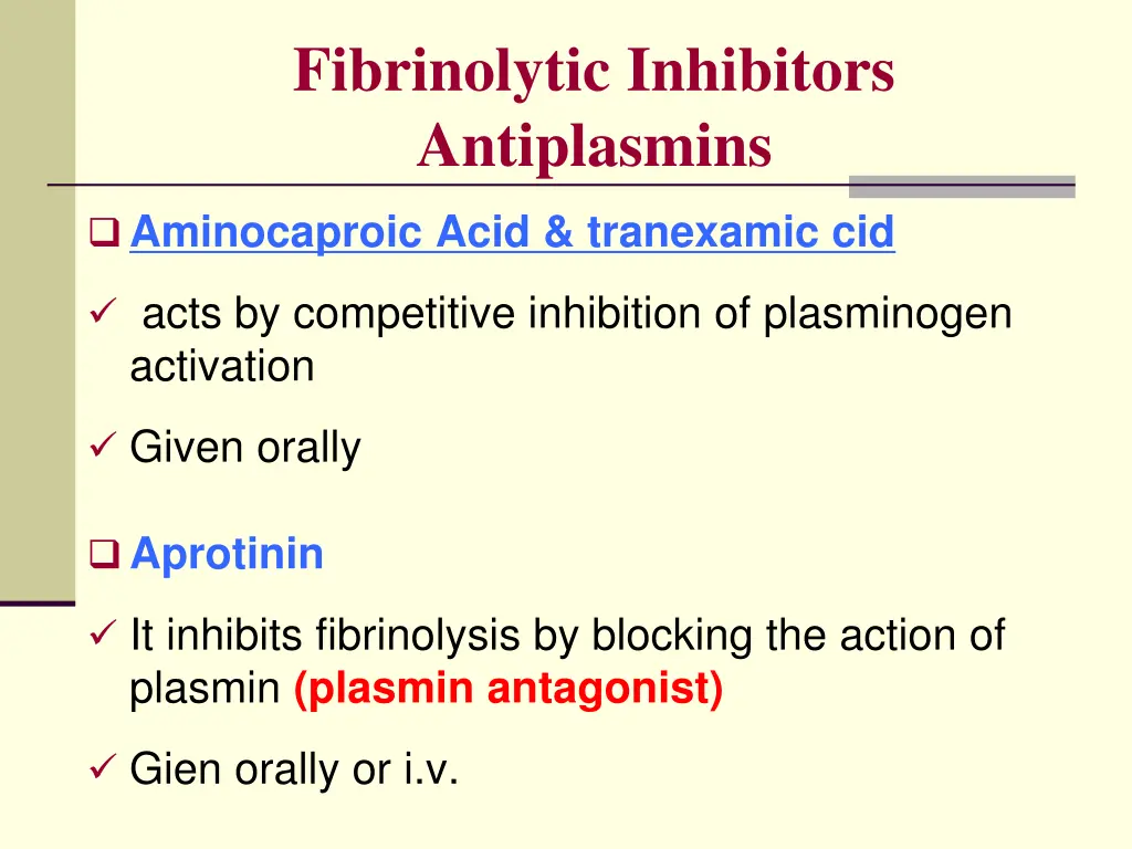 fibrinolytic inhibitors antiplasmins