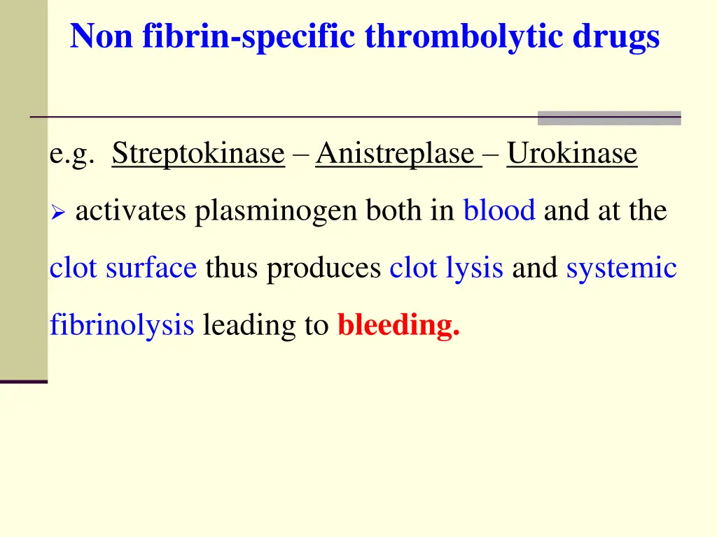 non fibrin specific thrombolytic drugs 1