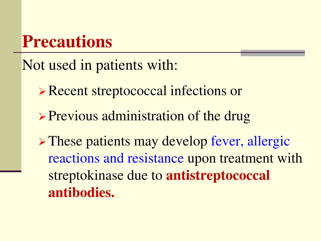 precautions not used in patients with