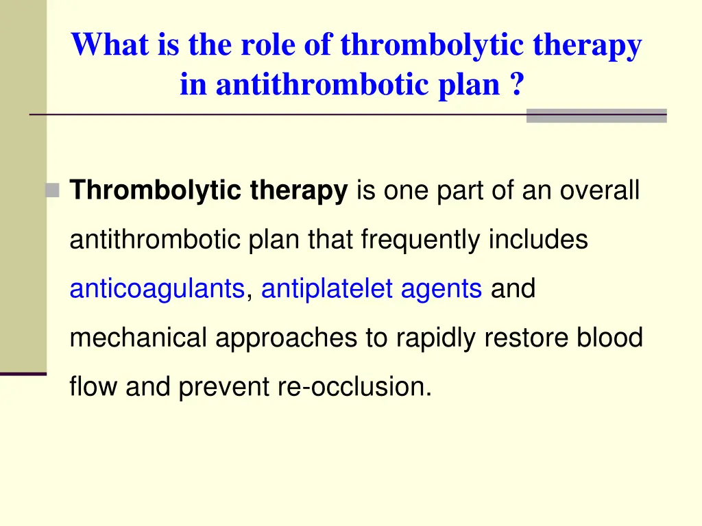 what is the role of thrombolytic therapy 1
