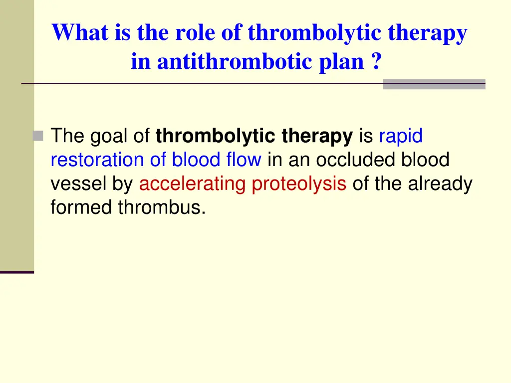 what is the role of thrombolytic therapy