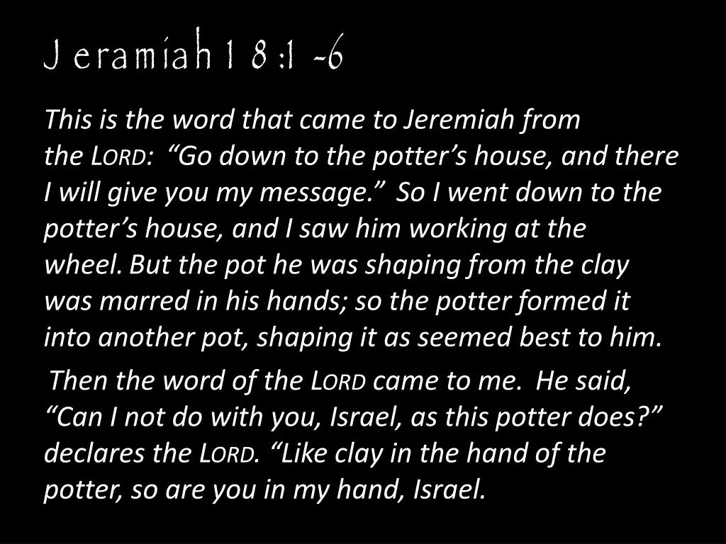 j eramiah 1 8 1 6 this is the word that came