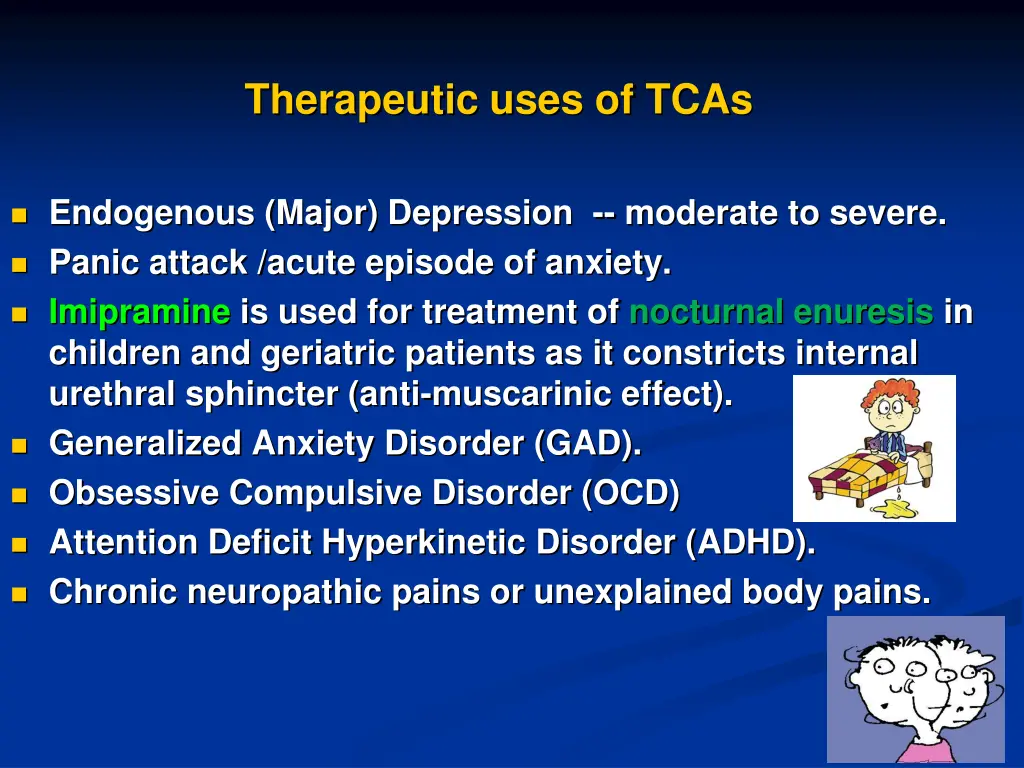 therapeutic uses of tcas