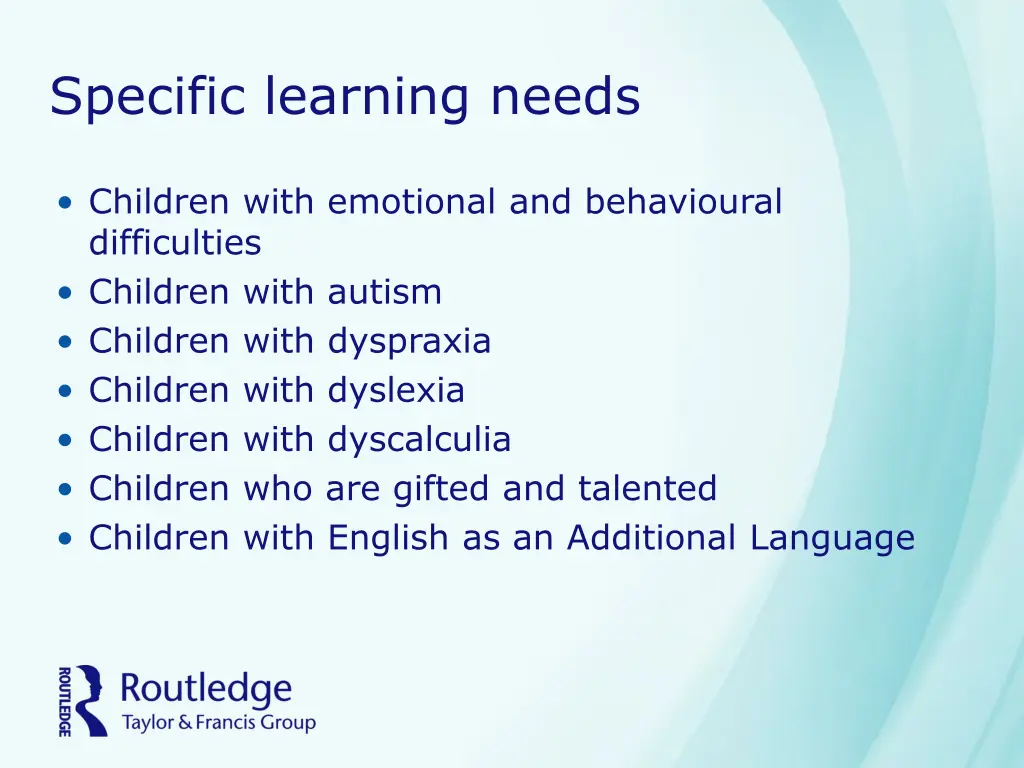 specific learning needs