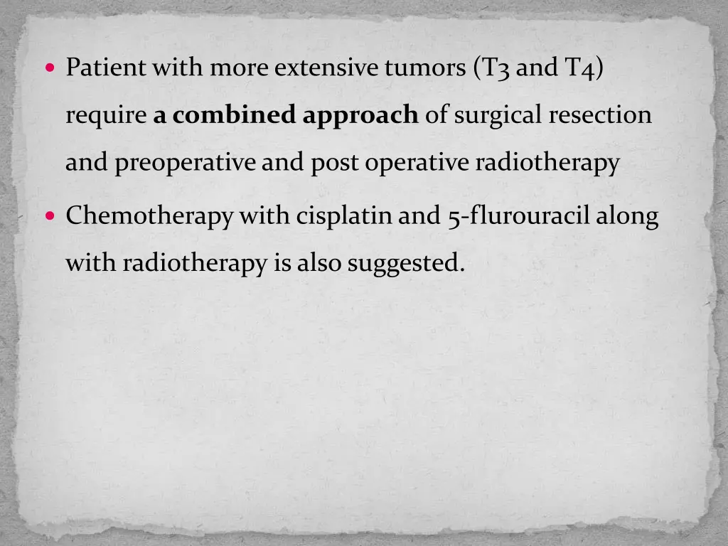 patient with more extensive tumors t3 and t4