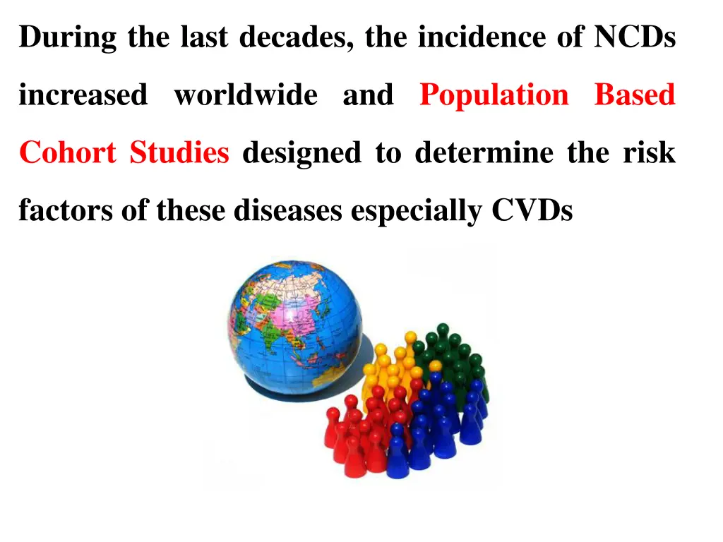 during the last decades the incidence of ncds