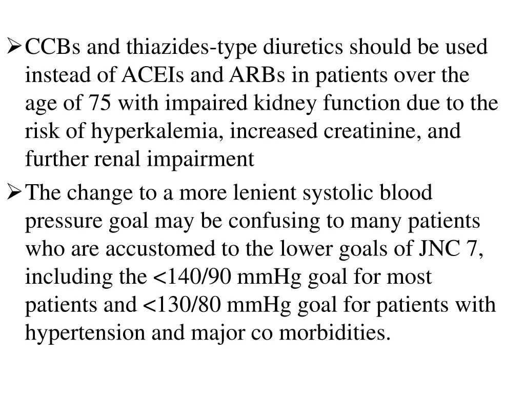 ccbs and thiazides type diuretics should be used