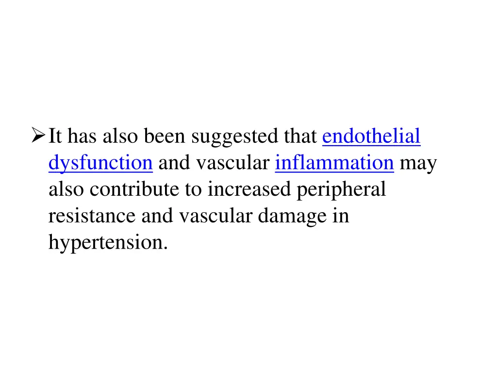 it has also been suggested that endothelial