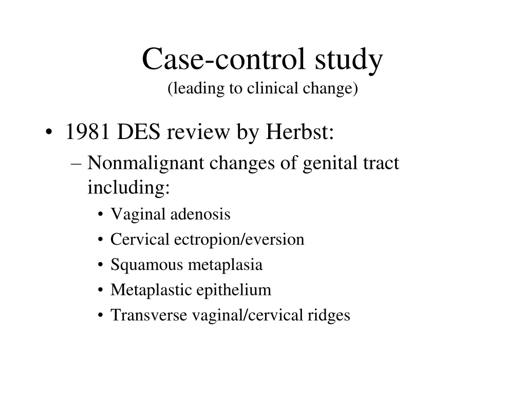 case control study leading to clinical change 4