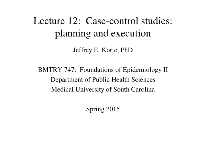 lecture 12 case control studies planning
