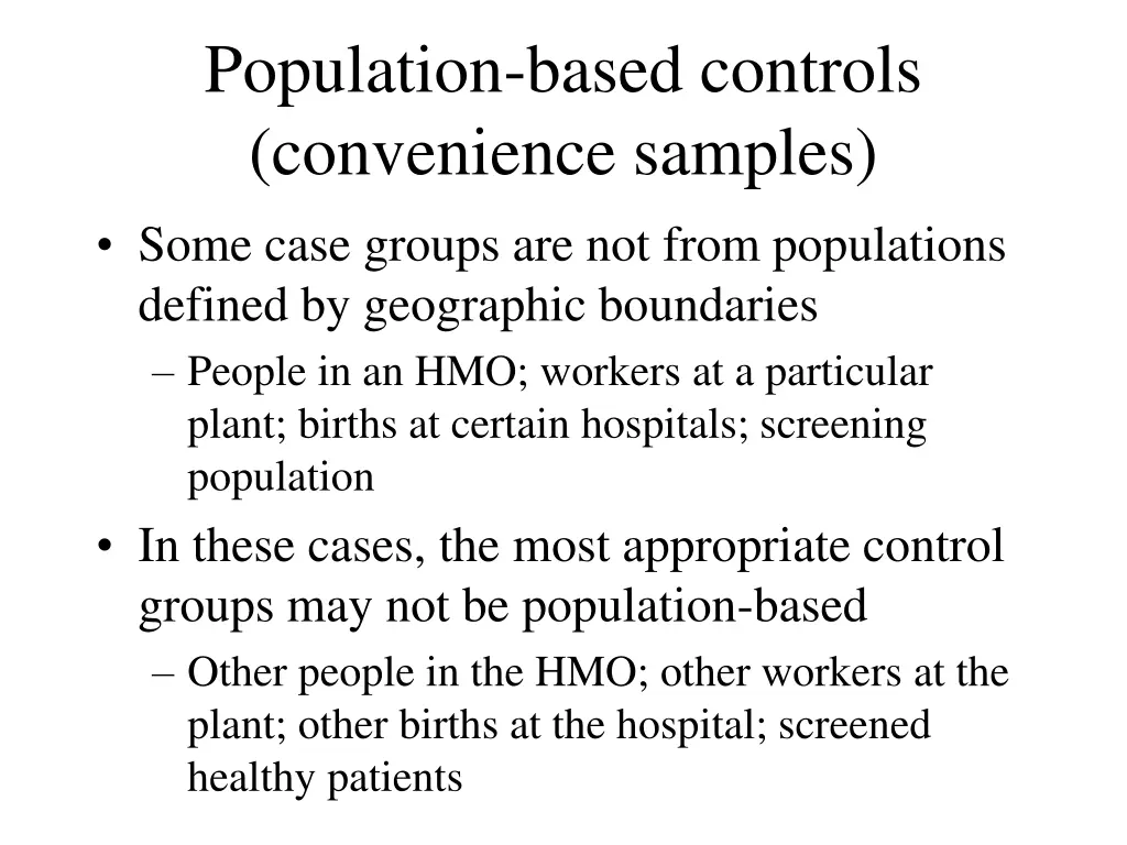 population based controls convenience samples