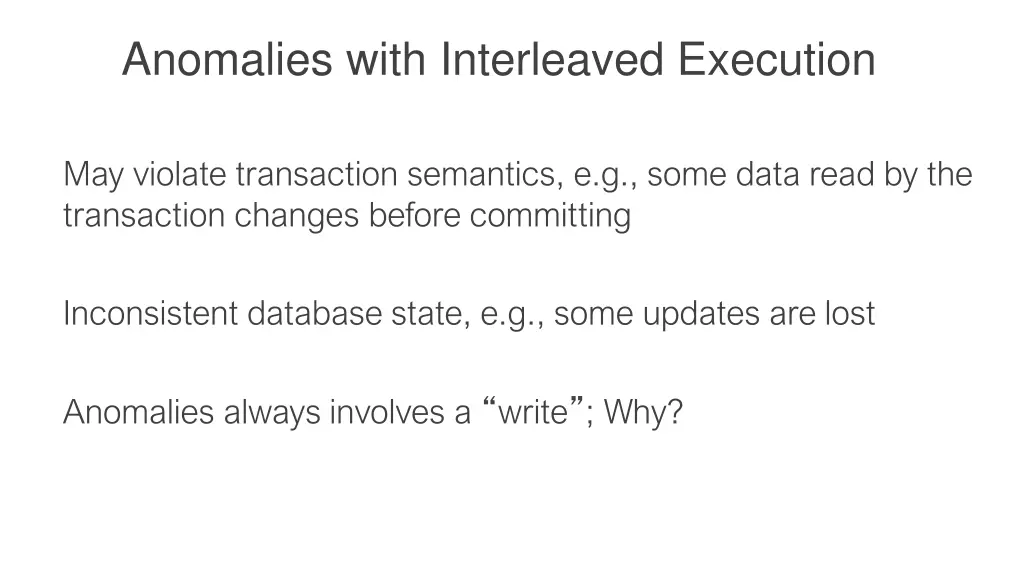anomalies with interleaved execution