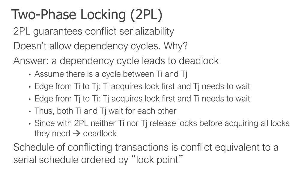 two phase locking 2pl 2pl guarantees conflict