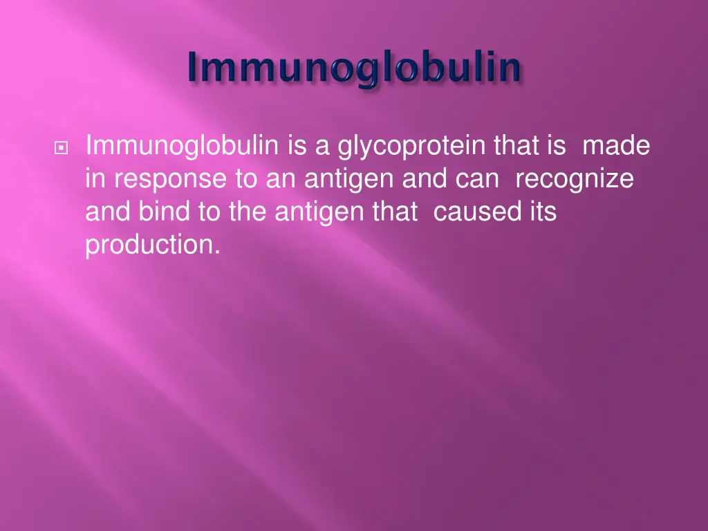 immunoglobulin is a glycoprotein that is made